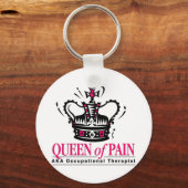 Berufstherapeut - Königin des Schmerzes Schlüsselanhänger (Vorderseite)