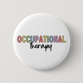 Berufstherapie OT Student Grad Geschenke Button (Vorderseite)