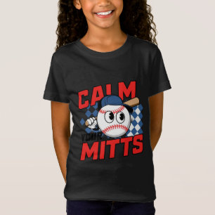 Beruhige deine Handschuhe Baseball-Cartoon-Design T-Shirt