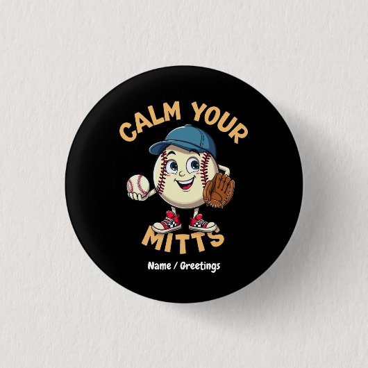 Beruhige deine Handschuhe - das ultimative Basebal Button (Vorderseite)