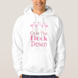 Beruhige dich auf dem Flock Funny Flamingo Hoodie