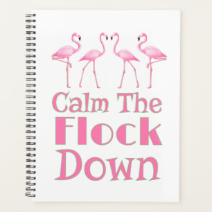 Beruhige dich auf dem Flock Funny Flamingo Planer
