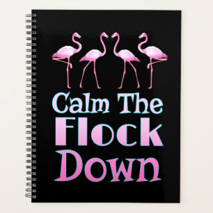 Beruhige dich auf dem Flock Funny Flamingo Planer