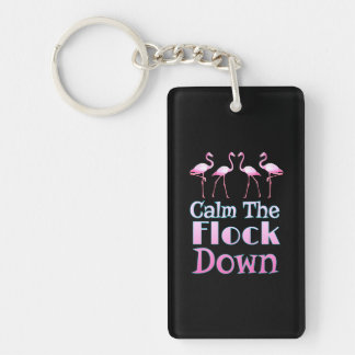 Beruhige dich auf dem Flock Funny Flamingo Schlüsselanhänger
