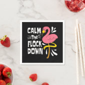 Beruhige dich auf dem Flock Funny Pink Flamingo Serviette (Beispiel)