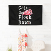 Beruhige dich beim Flamingo Girl |Funny Flamingo Banner (Insitu)