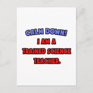 Beruhige dich .. Ich bin ausgebildete Lehrerin für Postkarte