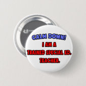 Beruhige dich .. Ich bin ein ausgebildeter Spezial Button (Vorne & Hinten)