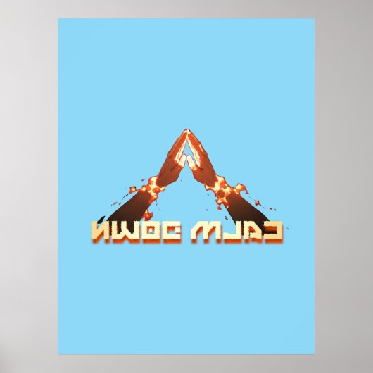 Beruhige dich! Spiegelbild-umgekehrte Typografie Poster (Vorne)