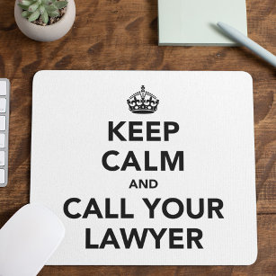 Beruhige dich und ruf deinen Anwalt an. Mousepad