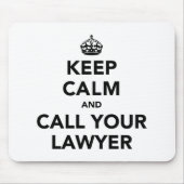Beruhige dich und ruf deinen Anwalt an. Mousepad (Vorne)