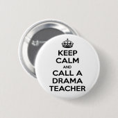 Beruhige dich und rufe einen Dramatilehrer an Button (Vorne & Hinten)