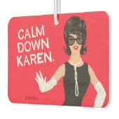 Beruhige Karen! - Funny Autolufterfrischer (Links)