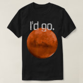 Beruhige Mars, die ich in Mars in den Weltraum ent T-Shirt (Design vorne)