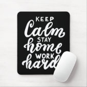 Beruhige Zuhause Bleibe-Arbeit behalten Mousepad (Mit Mouse)