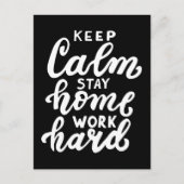 Beruhige Zuhause Bleibe-Arbeit behalten Postkarte (Vorderseite)
