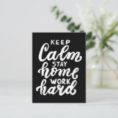 Beruhige Zuhause Bleibe-Arbeit behalten Postkarte (Stehend Vorderseite)