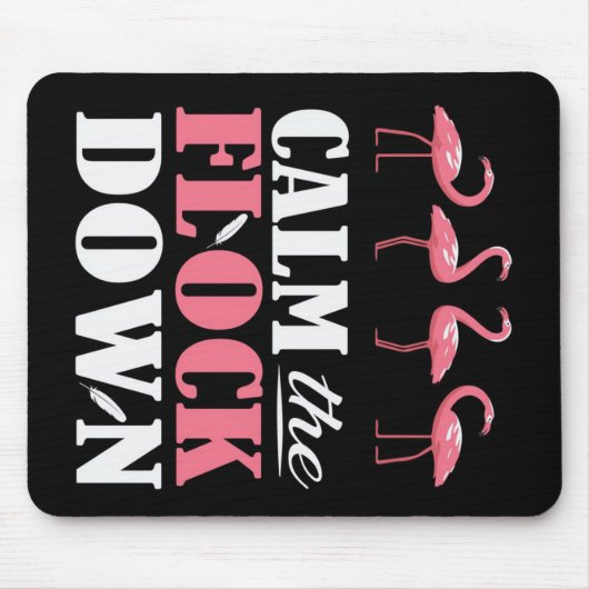 Beruhigen Sie den Flamingo-Rosa Mousepad (Vorne)
