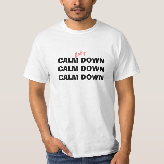 Beruhigen Sie den männlichen T - Shirt (Vorderseite)
