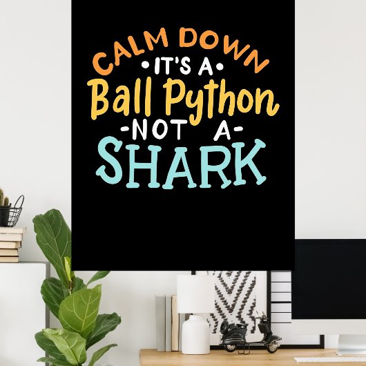 Beruhigen Sie sich auf eine kleine Python Poster (Heimbüro)