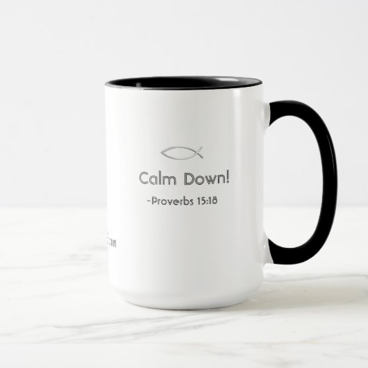 Beruhigen Sie sich! gotGod316.com Tasse (Rechts)