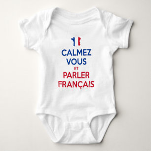 Beruhigen Sie sich und sprechen Sie Französisch Baby Strampler