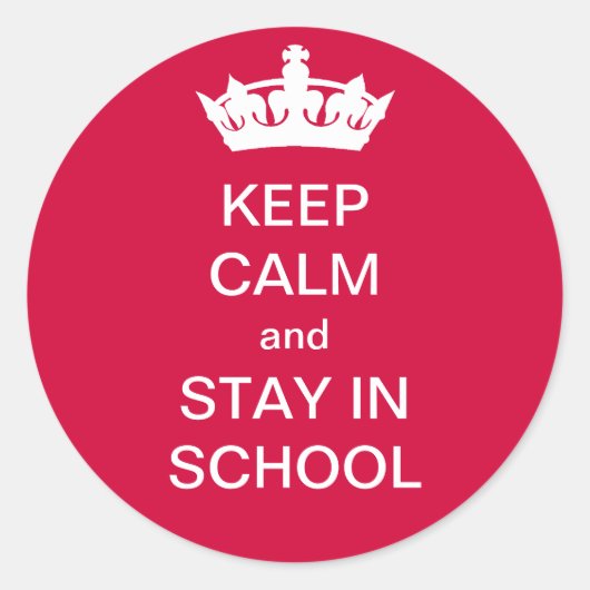 Beruhigung behalt und Bleibe in Schulaufkleber Runder Aufkleber (Vorderseite)