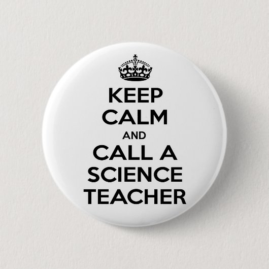 Beruhigung behalten und einen Wissenschaftslehrer  Button (Vorderseite)