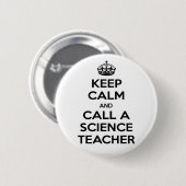 Beruhigung behalten und einen Wissenschaftslehrer  Button (Vorne & Hinten)