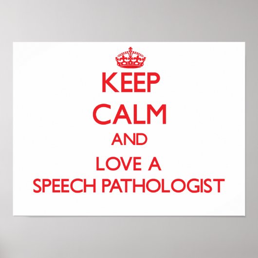 Beruhigung und Liebe als Sprachpathologe behalten Poster (Vorne)