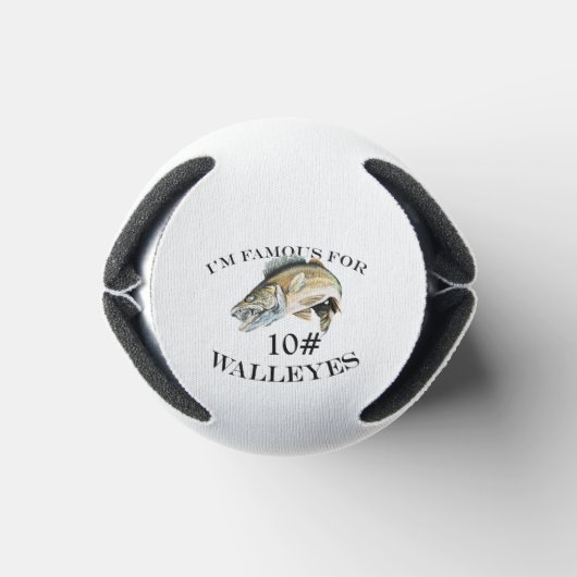 Berühmt für 10 LB Walleyes maßgeschneidert Dosenkühler (Unterseite)