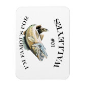 Berühmt für 10 LB Walleyes maßgeschneidert Magnet (Vertikal)