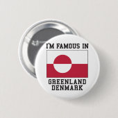 Berühmt in Grönland Button (Vorne & Hinten)