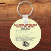 Berühmte letzte Worte beim Rollenspiel: Top Ten Schlüsselanhänger (Vorderseite)
