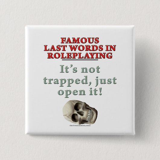 Berühmte letzte Wörter im Roleplaying: Button (Vorderseite)
