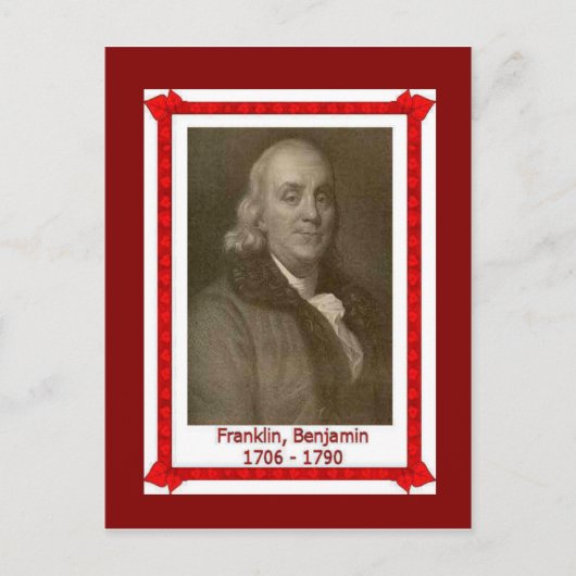 Berühmte Leute, Banjamin Franklin 1705-1790 Postkarte (Vorderseite)