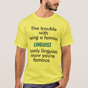Berühmte Linguistin T-Shirt