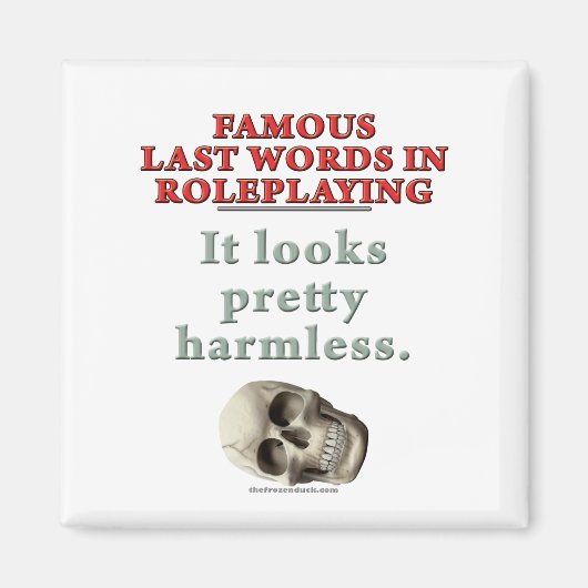 Berühmte Worte im Rollenspiel: harmlos Magnet (Vorne)