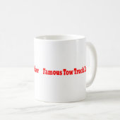 Berühmter Abschleppwagen-Fahrer Kaffeetasse (VorderseiteRechts)