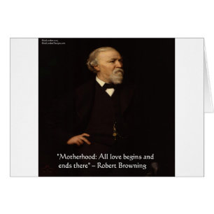 Berühmtes Zitat von Robert Browning über Muttersch