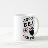 Berühre meinen Bart Kaffeetasse (VorderseiteRechts)