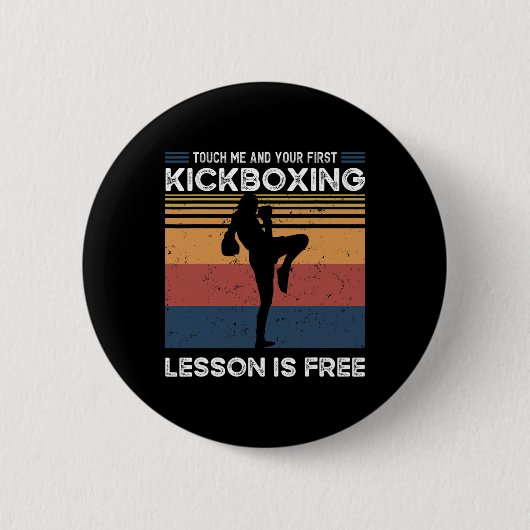 Berühre mich und dein erster Kickboxunterricht ist Button (Vorderseite)