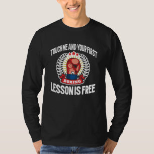 Berühre mich und deine erste Boxunterrichtsstunde T-Shirt
