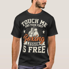 Berühre mich und die erste Boxstunde ist kostenlos T-Shirt