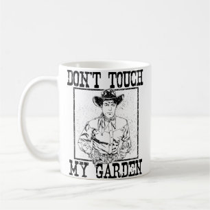 Berühre Nicht Meinen Garten Lustiger Gartenbau Pfl Kaffeetasse