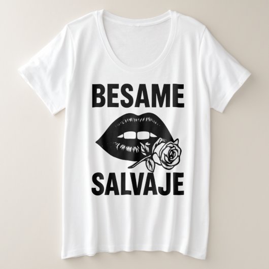 Bésame Salvaje Große Größe T-Shirt (Design vorne)