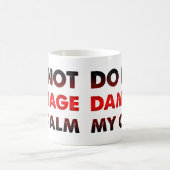 Beschädigen Sie nicht meine ruhige, sonnige Mugge Kaffeetasse (Mittel)