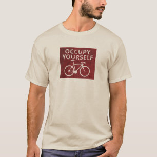 Beschäftige dich selbst T-Shirt