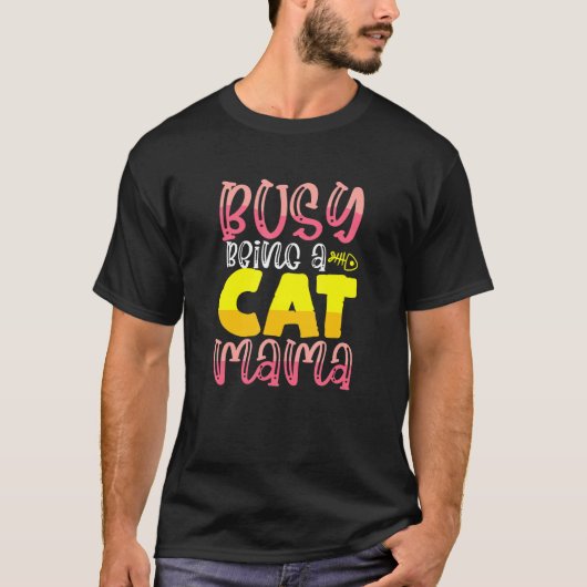 Beschäftigt als Katzenmama T-Shirt (Vorderseite)