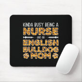 beschäftigt als Krankenschwester Dog Mutter - Engl Mousepad (Mit Mouse)